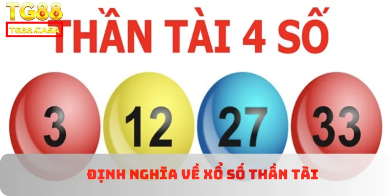 Định nghĩa về xổ số thần tài