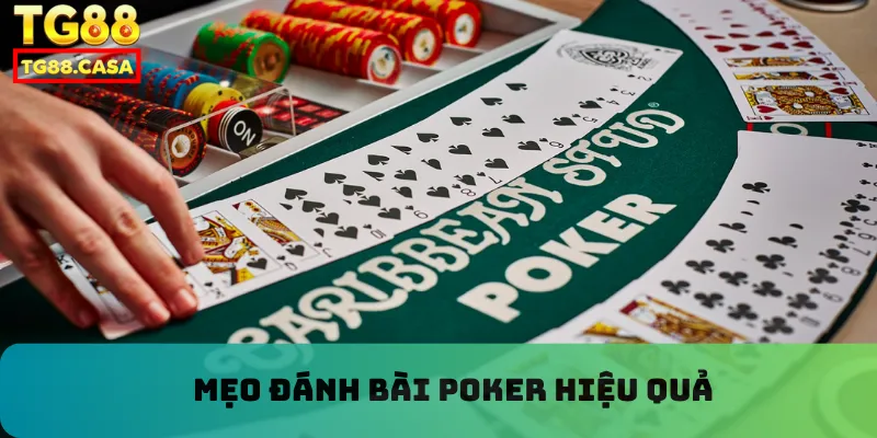 Mẹo đánh bài poker hiệu quả